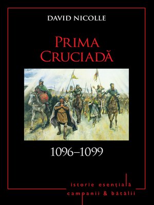 cover image of Campanii și bătălii--06--Prima cruciadă 1096–1099